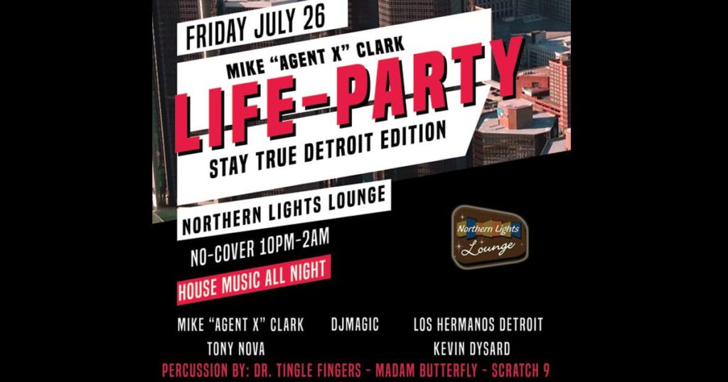 Mike "Agent X" Life Party | STAY True Detroit Edition